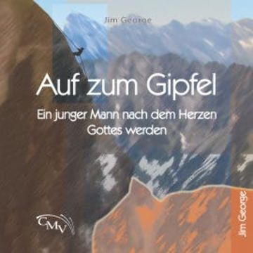 Auf zum Gipfel audiobook, Peter B. Sawatzky