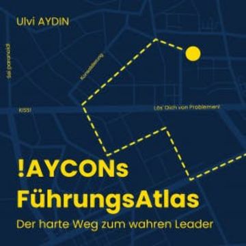 !AYCONs Führungsatlas audiobook, Ulvi I. AYDIN
