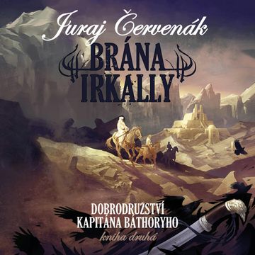 Brána Irkally audiobook, Juraj Červenák