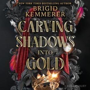 Carving Shadows into Gold, Brigid Kemmerer