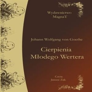 Cierpienia Młodego Wertera, Johann Wolfgang Goethe