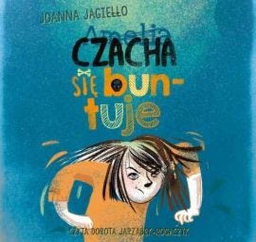 Czacha się buntuje audiobook, Joanna Jagiełło