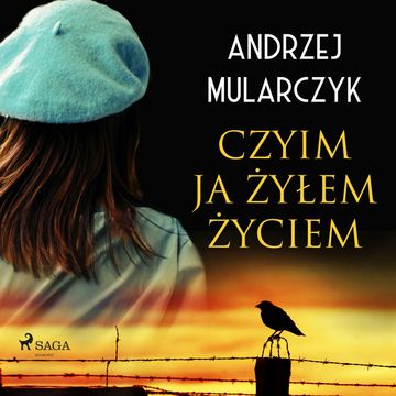 Czyim ja żyłem życiem audiobook, Andrzej Mularczyk