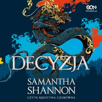 Decyzja. Korzenie chaosu. Tom 0.0 audiobook, Samantha Shannon