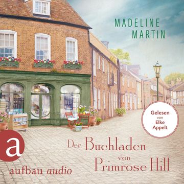 Der Buchladen von Primrose Hill (Gekürzt) audiobook, Madeline Martin.