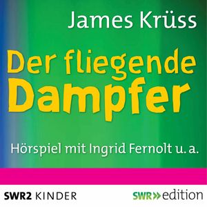 Der fliegende Dampfer, James Krüss