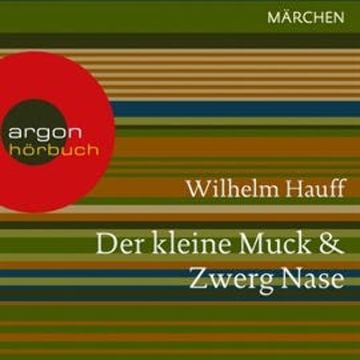 Der kleine Muck / Zwerg Nase audiobook, Wilhelm Hauff