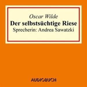 Der selbstsüchtige Riese, Oscar Wilde