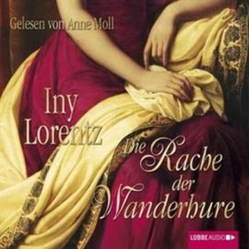 Die Rache der Wanderhure audiobook, Iny Lorentz