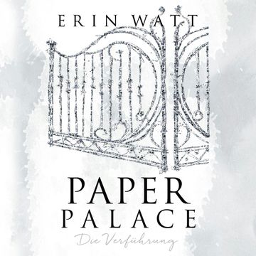 Paper Palace - Die Verführung (Paper-Reihe 3) audiobook, Erin Watt