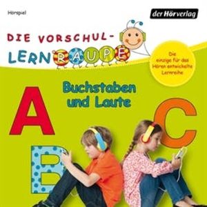 Buchstaben und Laute (Die Vorschul-Lernraupe), Swantje Zorn