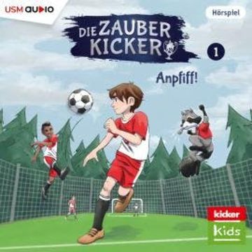 Die Zauberkicker, Folge 1: Anpfiff! audiobook, Benjamin Schreuder