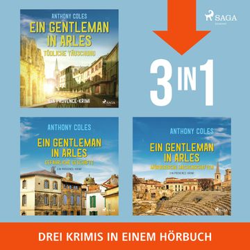 Ein Gentleman in Arles – Mörderische Machenschaften, Gefährliche Geschäfte & Tödliche Täuschung audiobook, Anthony Coles
