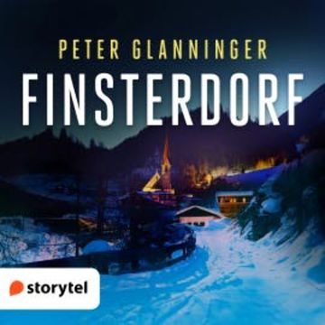 Finsterdorf audiobook, Peter Glanninger