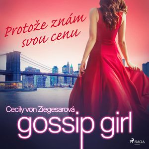 Gossip Girl 4: Protože znám svou cenu, Cecily Von Ziegesarová