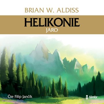 Helikonie - Jaro audiobook, Brian W. Aldiss
