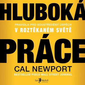 Hluboká práce, Cal Newport