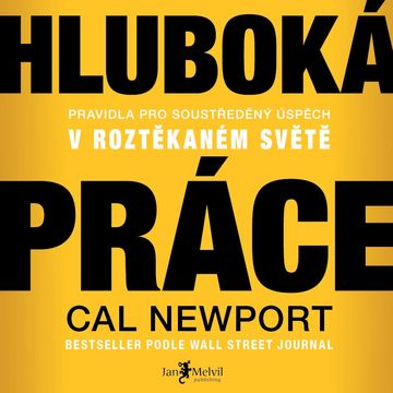 Hluboká práce audiobook, Cal Newport