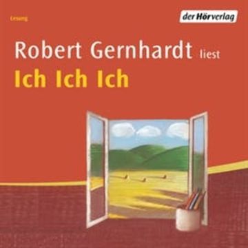 Ich Ich Ich audiobook, Robert Gernhardt