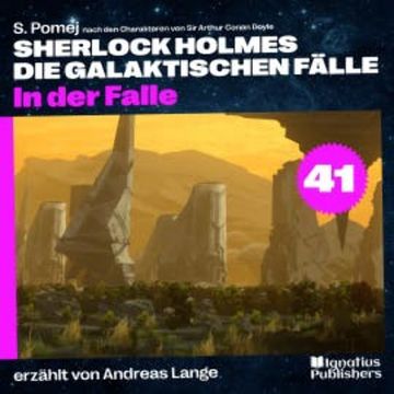 In der Falle (Sherlock Holmes - Die galaktischen Fälle, Folge 41) audiobook, Sir Arthur Conan Doyle
