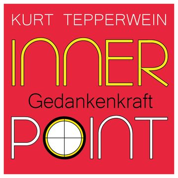 Inner Point - Gedankenkraft audiobook, Kurt Tepperwein