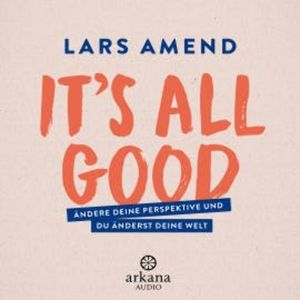 It's All Good, Lars Amend