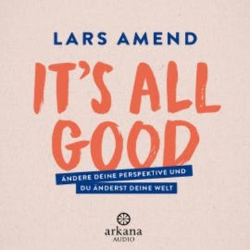 It's All Good audiobook, Lars Amend