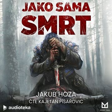 Jako sama smrt audiobook, Jakub Hoza