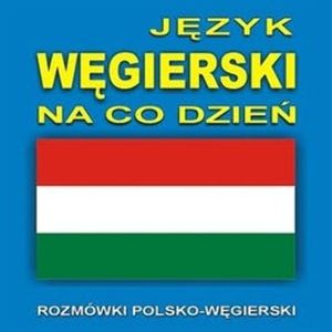 Język węgierski na co dzień, N/A