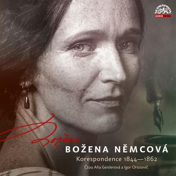 Němcová: Korespondence 1844—1862 audiobook, Božena Němcová