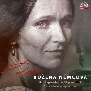 Němcová: Korespondence 1844—1862, Božena Němcová