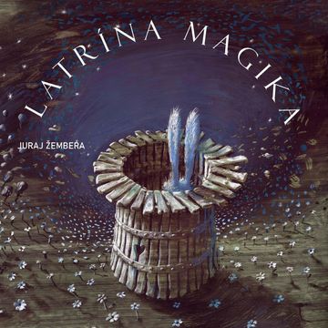 LATRÍNA MAGIKA audiobook, Juraj Žembera