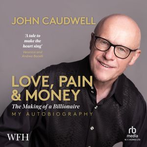 Love, Pain and Money, John Caudwell