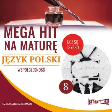 Mega hit na maturę. Język polski 8. Współczesność audiobook, Małgorzata Choromańska