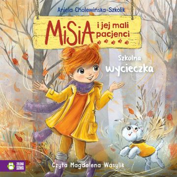 Misia i jej mali pacjenci. Szkolna wycieczka audiobook, Aniela Cholewińska-Szkolik