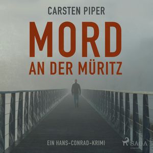 Mord an der Müritz - Ein Hans-Conrad-Krimi, Carsten Piper