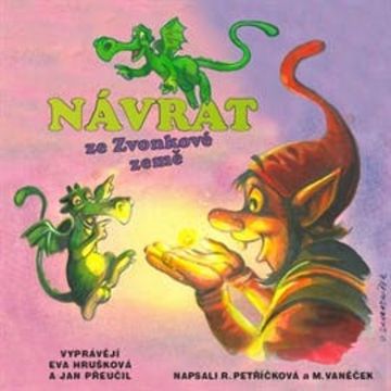 Návrat ze Zvonkové země audiobook, Michal Vaněček, Renata Petříčková