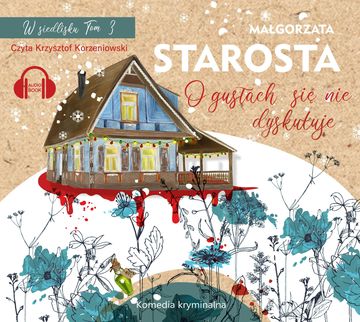 O gusłach się nie dyskutuje audiobook, Małgorzata Starosta