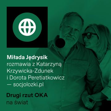 Podcast „Drugi Rzut OKA”. Co łączy dziadersa ze wściekłą feministką? audiobook, OKO.press