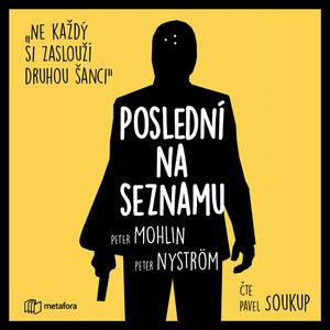 Poslední na seznamu, Peter Mohlin, Peter Nyström