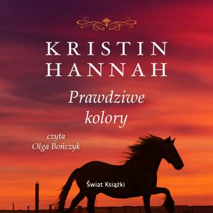 Prawdziwe kolory, Kristin Hannah