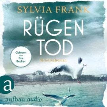Rügentod - Dorothee von Stresow ermittelt, Band 1 (Ungekürzt) audiobook, Sylvia Frank