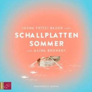 Schallplattensommer (Ungekürzt) audiobook, Alina Bronsky