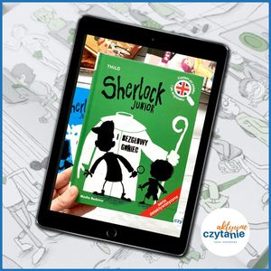 Sherlock Junior i bezgłowy goniec (6-12 lat), Anna Jankowska