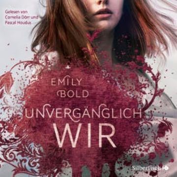 The Curse 3: UNVERGÄNGLICH wir audiobook, Emily Bold