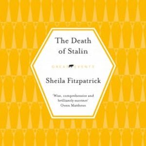 The Death of Stalin, Sheila Fitzpatrick