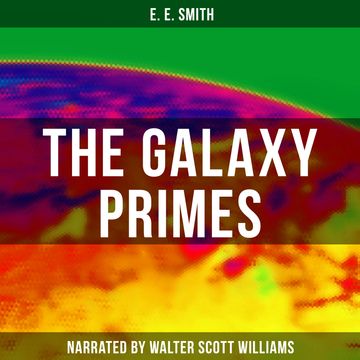 The Galaxy Primes audiobook, E. E. Smith