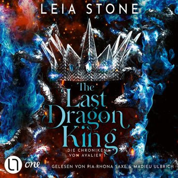 The Last Dragon King - Die Chroniken von Avalier, Teil 1 (ungekürzt) audiobook, Leia Stone