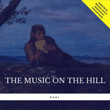 The Music on the Hill audiobook, Saki