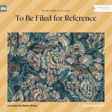 To Be Filed for Reference (Unabridged) audiobook, Rudyard Kipling